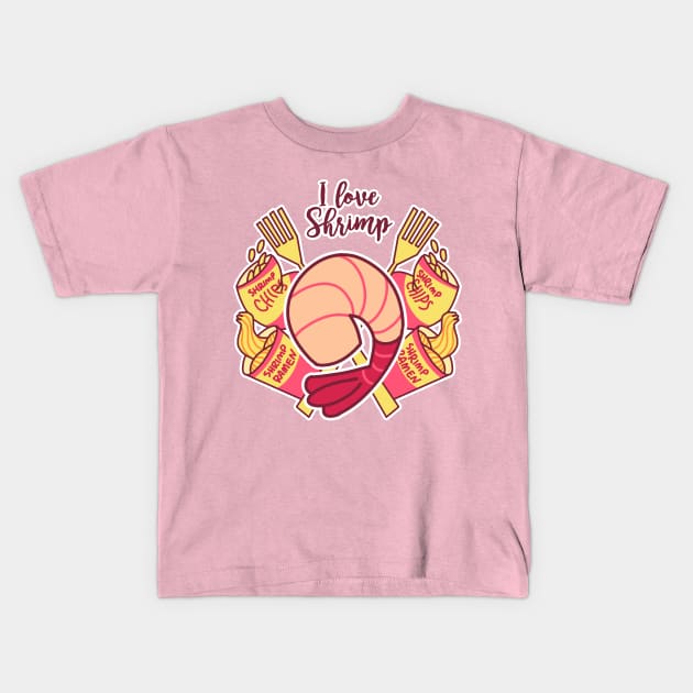 I Love Shrimp Kids T-Shirt by Toothpaste_Face